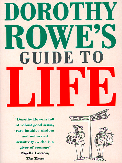 Title details for Dorothy Rowe's Guide to Life by Dorothy Rowe - Available